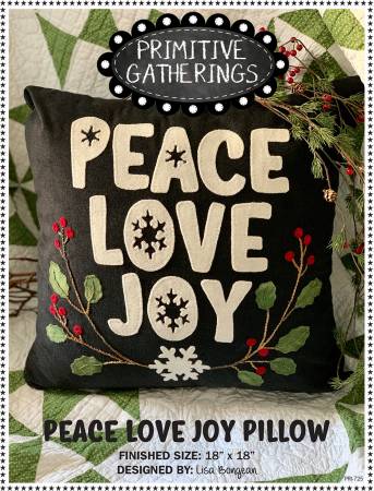 Peace Love Joy Pillow Wool Kit Primitive Gatherings