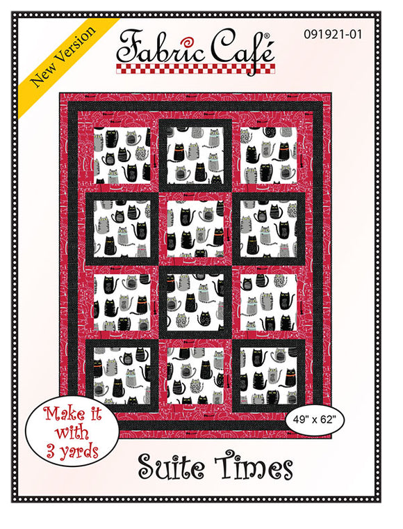 Fabric Cafe Quilt Pattern Suite Times Make it with 3 yards! 49