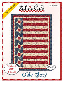 Fabric Cafe Quilt Pattern Olde Glory Make it with 3 yards! 44"x62" FREE SHIPPING