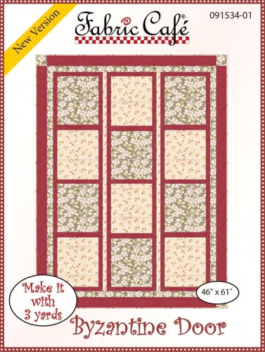 Fabric Cafe Quilt Pattern Byzantine Door Make it with 3 yards! 46