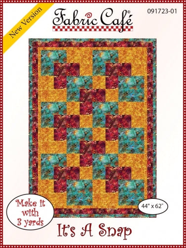 Fabric Cafe Quilt Pattern It's A Snap Make it with 3 yards! 44