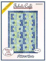 Fabric Cafe Quilt Pattern Attraction Make it with 3 yards! 44