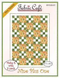 Fabric Cafe Quilt Pattern Nine Plus One Make it with 3 yards! 41