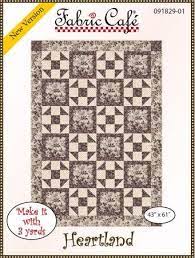 Fabric Cafe Quilt Pattern Heartland Make it with 3 yards! 43